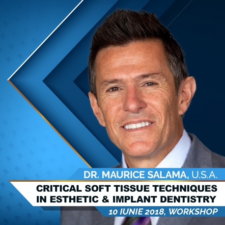 Critical Soft Tissue Techniques in Esthetic & Implant Dentistry, Duminică, 10 Iunie 2018, Hotel Alpin, Poiana Brașov - Workshop Critical Soft Tissue Techniques in Esthetic & Implant Dentistry, Duminică, 10 Iunie 2018, Hotel Alpin, Poiana Brașov - Workshop