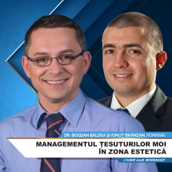 Managementul Țesuturilor Moi în Zona Estetică - Joi, 7 Iunie 2018, Hotel Alpin, Poiana Brașov - Workshop alături de Dr. Bogdan B