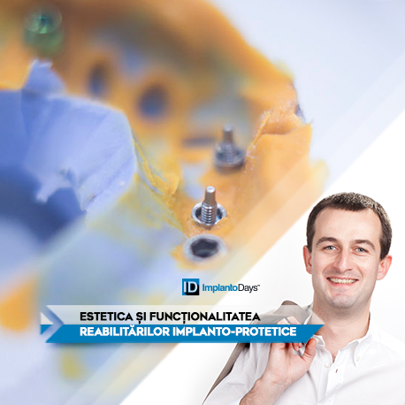 ESTETICA ȘI FUNCȚIONALITATEA REABILITĂRILOR IMPLANTO-PROTETICE ESTETICA ȘI FUNCȚIONALITATEA REABILITĂRILOR IMPLANTO-PROTETICE