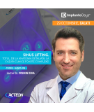 Sinus lifting. Totul, de la anatomia detaliată, la cazuri clinice foarte complexe.