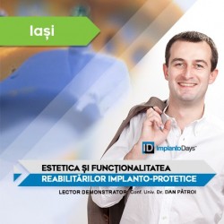 Estetica și Funcționalitatea Reabilitărilor Implanto-Protetice IAȘI