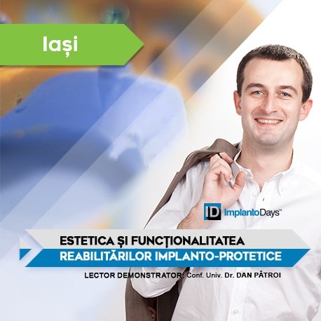 Estetica și Funcționalitatea Reabilitărilor Implanto-Protetice IAȘI Estetica și Funcționalitatea Reabilitărilor Implanto-Protetice IAȘI